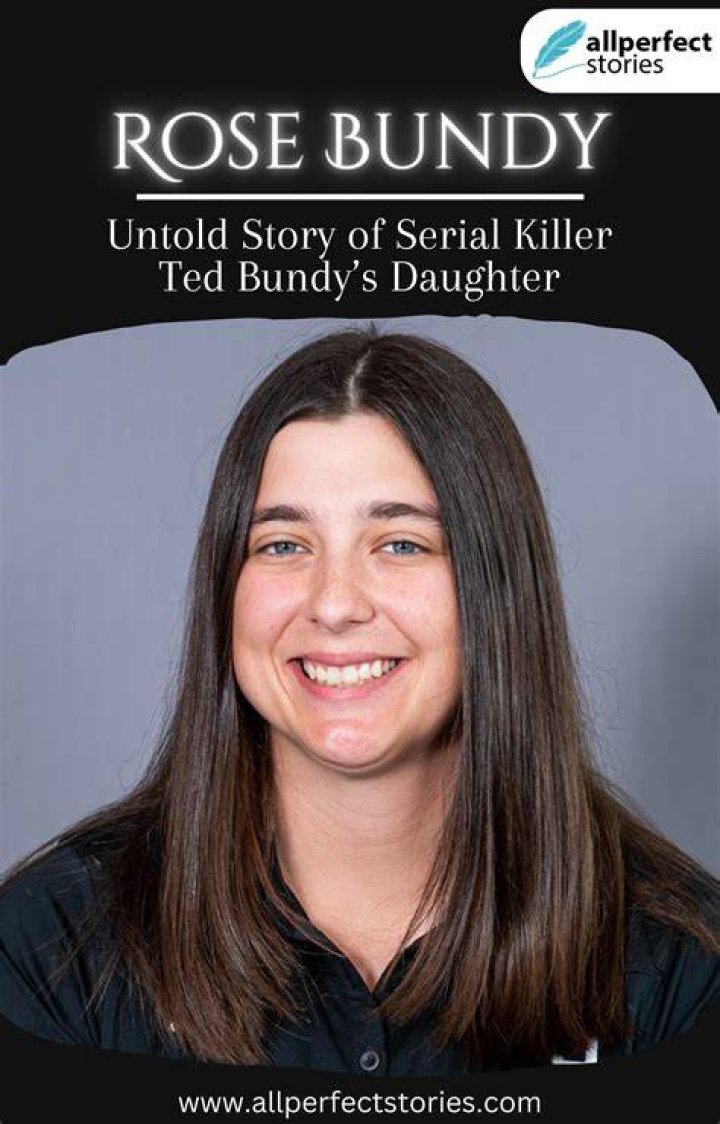 Where is Rose Bundy Now? Ted Bundy's Daughter Today